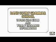 Video thumbnail for Dane Court Grammar School 11+ (11 Plus) Exam Information and Admissions For Year 7 Entry