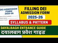 Video thumbnail for How to Fill DEI Admission Form 2025-26 + Syllabus & Pattern | Dayalbagh Entrance Guide Hindi