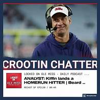 Video thumbnail for Tomorrow's Locked on Ole Miss Podcast | Kiffin lands homerun hitter