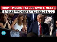 Video thumbnail for Full Speech: Trump Mocks Kamala Supporter Taylor Swift, Meets Super Bowl Champs Philadelphia Eagles