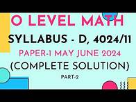 Video thumbnail for O Level Math - D Paper 1 4024/11 May/June 2024 | Belief physics