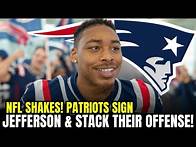 Video thumbnail for RECEIVER REVOLUTION! Patriots SIGN Justin Jefferson as NFL TREMBLES at new-look offense