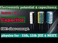 Video thumbnail for Capacitor ll 12th physics ll # cbse # iit jee & neet.