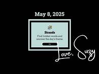 Video thumbnail for Strands Theme of the Day for May 8, 2025: Well, fancy that!