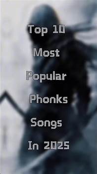 Video thumbnail for Top 10 Most Popular Phonk Songs in 2025 | Best Phonk Tracks This Year #shorts