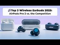Video thumbnail for 🎵AirPods Pro 2 vs The Competition: Which Earbuds Win in 2025?