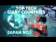 Video thumbnail for TOP TEN COUNTRIES WITH ADVANCE TECHNOLOGY TODAY| JAPAN TOP THE LIST OF MOST ADVANCE TECH COUNTRIES