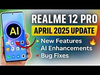 Video thumbnail for Realme 12 Pro April 2025 Update 🔥 New Features, AI Enhancements & App Animations!