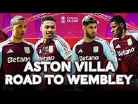 Video thumbnail for Aston Villa ● Road to Wembley ● | Emirates FA Cup 2024-25