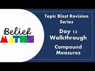 Video thumbnail for Day 13 - GCSE MATHS TOPIC BLAST REVISION SERIES - Compound Measures