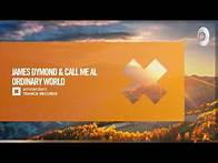 Video thumbnail for UPLIFTING TRANCE: James Dymond & call me AL - Ordinary World [Amsterdam Trance] + LYRICS