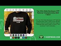 Video thumbnail for Top Ohio State Buckeyes CFP National Championship 2025 T-Shirt