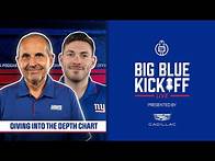 Video thumbnail for Diving into the Depth Chart | Big Blue Kickoff Live | New York Giants