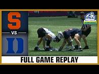 Video thumbnail for Syracuse vs. Duke Full Game Replay | 2025 ACC Men's Lacrosse Championship