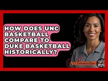 Video thumbnail for How Does UNC Basketball Compare To Duke Basketball Historically? - The Basketball Xpert