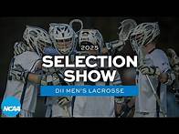 Video thumbnail for 2025 NCAA DII men's lacrosse championship selection show