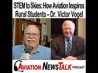 Video thumbnail for 381 STEM to the Skies: How Aviation Inspires Rural Students with Dr. Victor Vogel