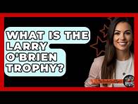 Video thumbnail for What Is The Larry O'Brien Trophy? - The Basketball Xpert