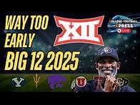 Video thumbnail for Way Too Early Big 12 Rankings: Who’s #1 in 2025?