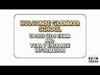 Video thumbnail for Holcombe Grammar School 11+ (11 Plus) Exam Information and Admissions For Year 7 Entry
