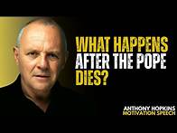 Video thumbnail for What Happens After the Pope Dies? ANTHONY - HOPKINS - SPEECH - MOTIVATION