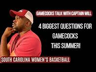 Video thumbnail for South Carolina Women's Basketball: Four Biggest Questions for Gamecocks this summer!
