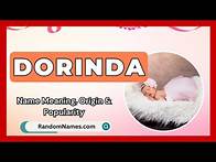Video thumbnail for Dorinda - Baby Girl Name Meaning, Origin & Popularity - RandomNames.com