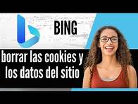 Video thumbnail for Cómo borrar las cookies y los datos del sitio en Bing