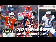 Video thumbnail for 2025 NFL Draft: ACC Fifth Round Recap