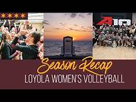 Video thumbnail for Loyola Women's Volleyball | 2024 Season Recap