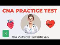 Video thumbnail for 2025 CNA Practice Test Updated - Free CNA Certification Nursing Assistant Sample 100 Questions