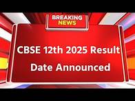 Video thumbnail for cbse result 2025 | cbse 12th result 2025 result date announced | cbse 12th result 2025