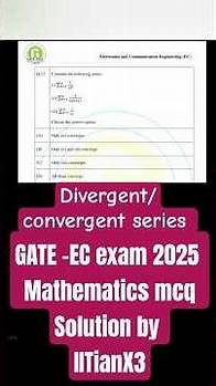 Video thumbnail for GATE EC exam 2025 MCQ solution: Divergent and convergent series #gate2025 #gatemathematics