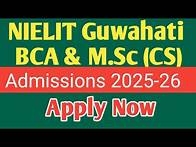 Video thumbnail for 🔴NIELIT Guwahati BCA & M.Sc (CS) Admissions 2025-26 – Apply Now