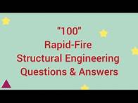Video thumbnail for 100 Rapid-Fire Structural Engineering Questions & Answers – Must-Know for Every Civil Engineer!