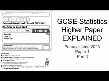 Video thumbnail for GCSE Statistics Higher Paper Explained (Edexcel June 2023 Paper 1) Part 3
