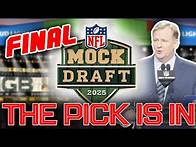 Video thumbnail for 2025 NFL First Round Mock Draft For All 32 Picks! 11.0 (THE FINAL EDITION!)