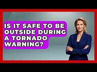 Video thumbnail for Is It Safe To Be Outside During A Tornado Warning? - Weather Watchdog