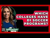 Video thumbnail for Which Colleges Have D1 Soccer Programs? - The Soccer Xpert