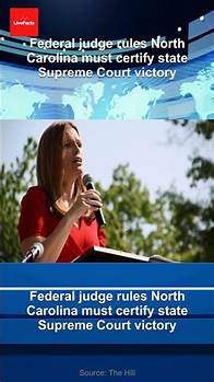 Video thumbnail for Federal judge rules North Carolina must certify state Supreme Court victory
