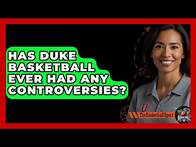 Video thumbnail for Has Duke Basketball Ever Had Any Controversies? - The Basketball Xpert