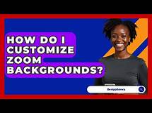 Video thumbnail for How Do I Customize Zoom Backgrounds? - Be App Savvy