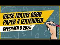 Video thumbnail for iGCSE 0580 Maths Exam Success with Specimen B Paper 2025 Extended Paper 4