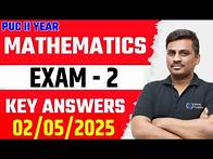 Video thumbnail for 2nd PU EXAM - 2 MATHEMATICS KEY ANSWERS AND COMPLETE ANALYSIS YEAR 2025