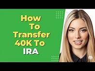 Video thumbnail for How To Transfer 401K To IRA How To Rollover 401K To IRA