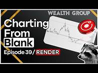 Video thumbnail for Charting From Blank - Episode 39 / $RENDER / ‪@WealthGroup_‬