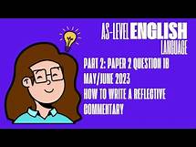 Video thumbnail for Part 2: A Full Response - Paper 2 Question 1b Reflective Commentary Cambridge AS English Language