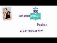 Video thumbnail for AQA Macbeth Predictions 2025 with Miss Adams Teaches…