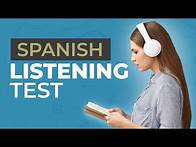 Video thumbnail for Spanish Listening Comprehension Test (Quick and Easy)