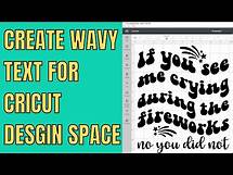Video thumbnail for How to create wavy text for Cricut Design Space - Curvy groovy fonts